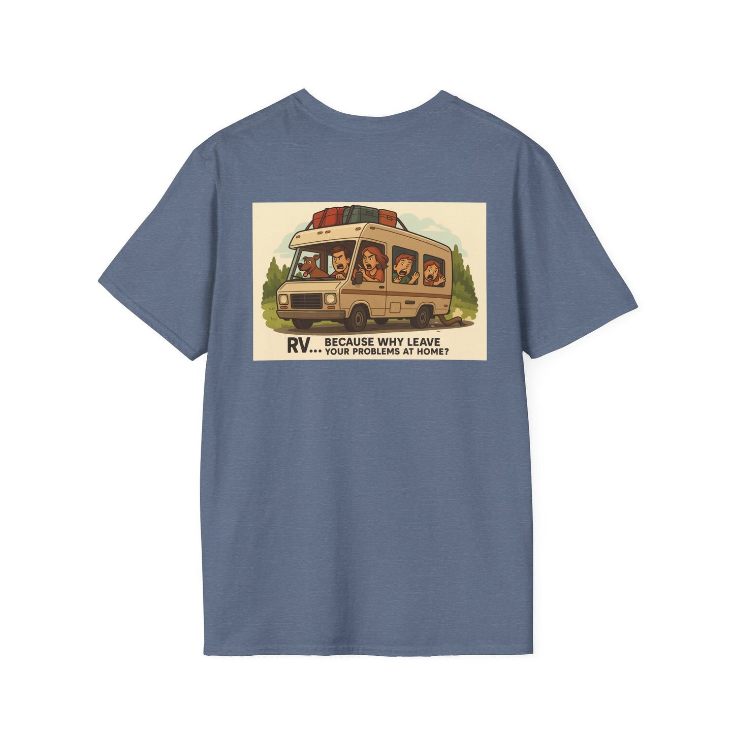 RV… Because Why Leave Your Problems at Home? – Chaos Camping Tee