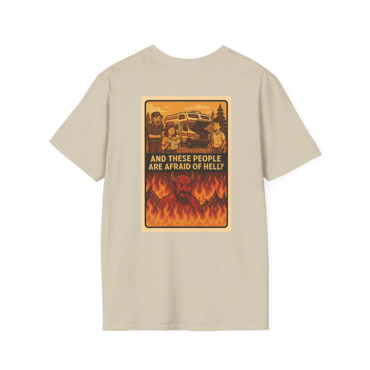 And These People Are Afraid of Hell? – RV Breakdown Tee
