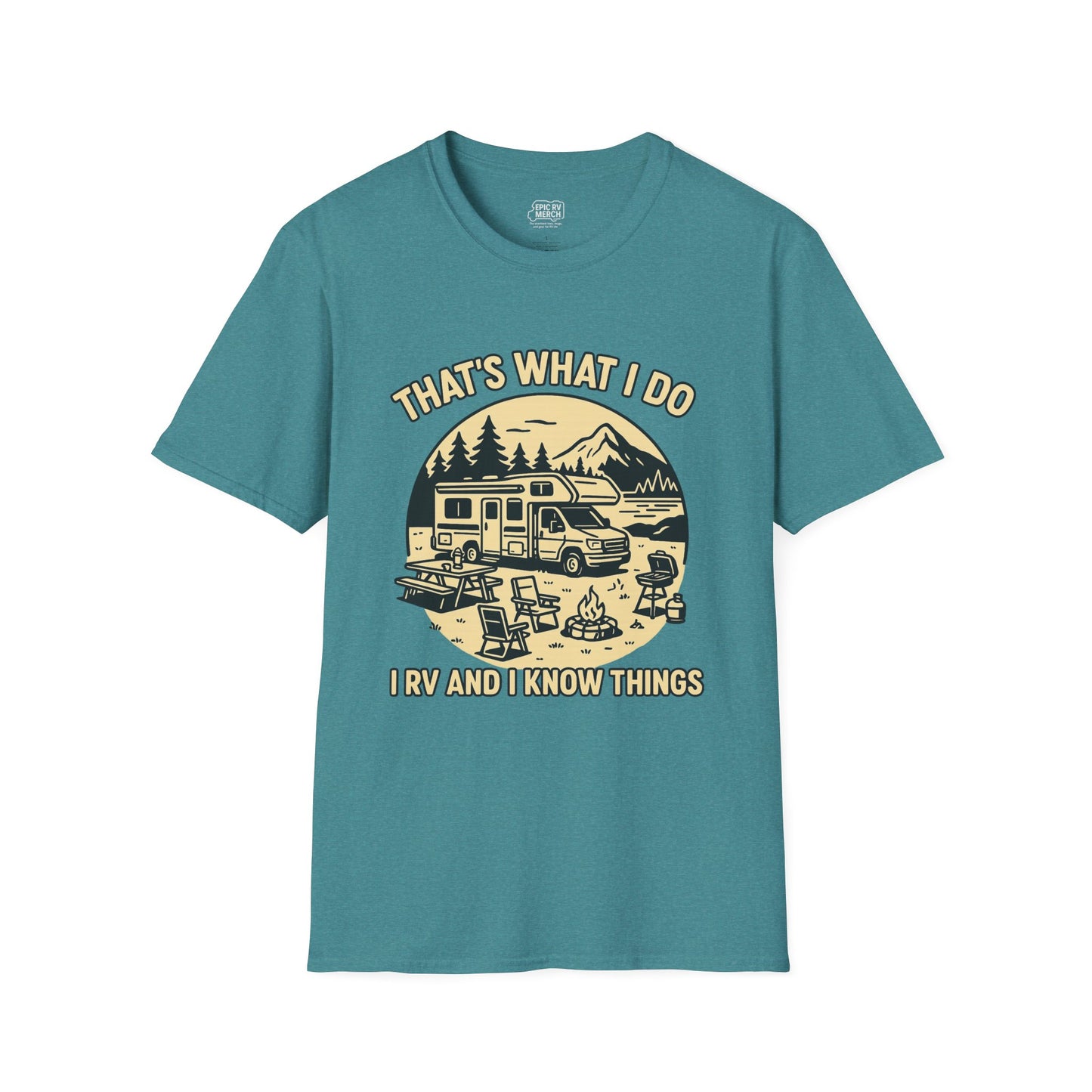 That's What I Do – I RV and I Know Things Tee