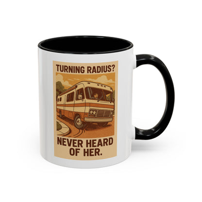 "Turning Radius? Never Heard of Her" – Class A RV Mug