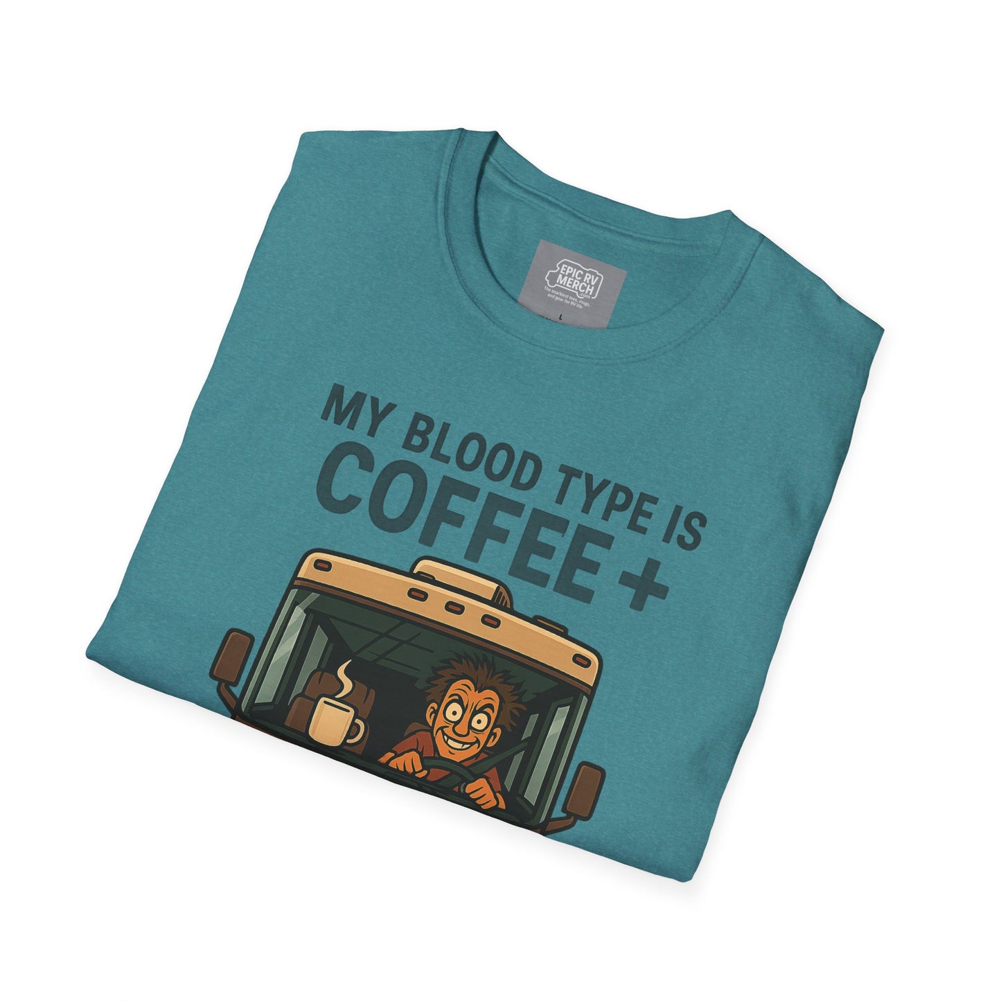 My Blood Type is Coffee+ RV Tee
