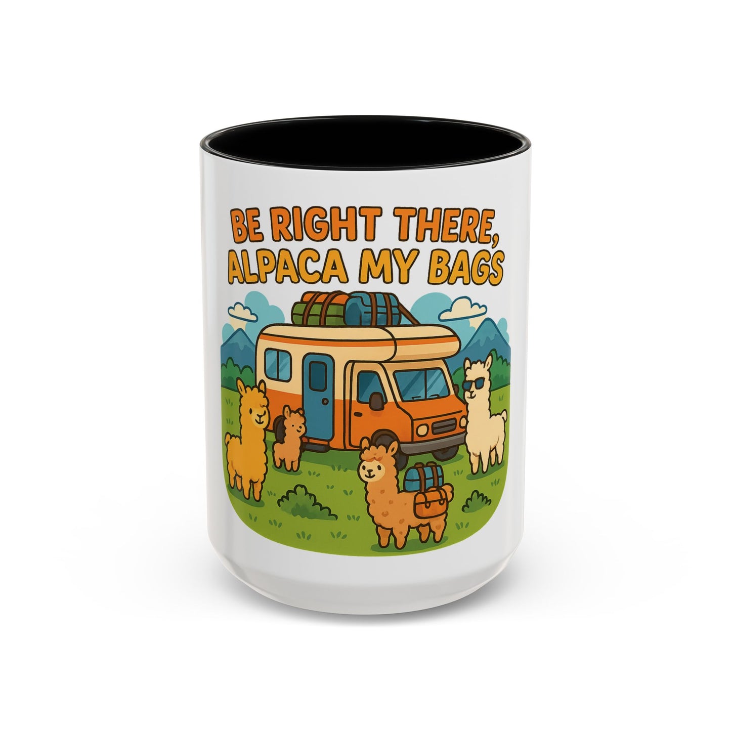 Be Right There, Alpaca My Bags Coffee Mug