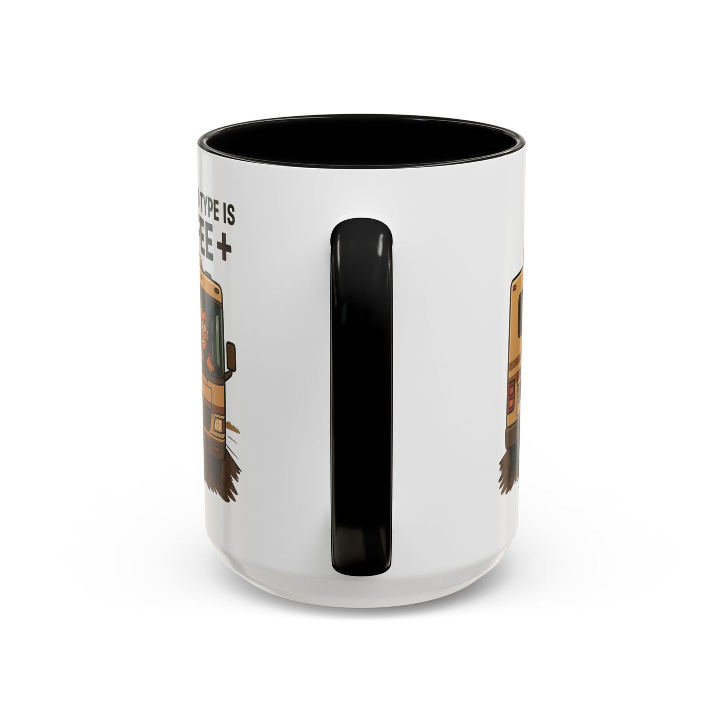 My Blood Type is Coffee+ RV Coffee Mug