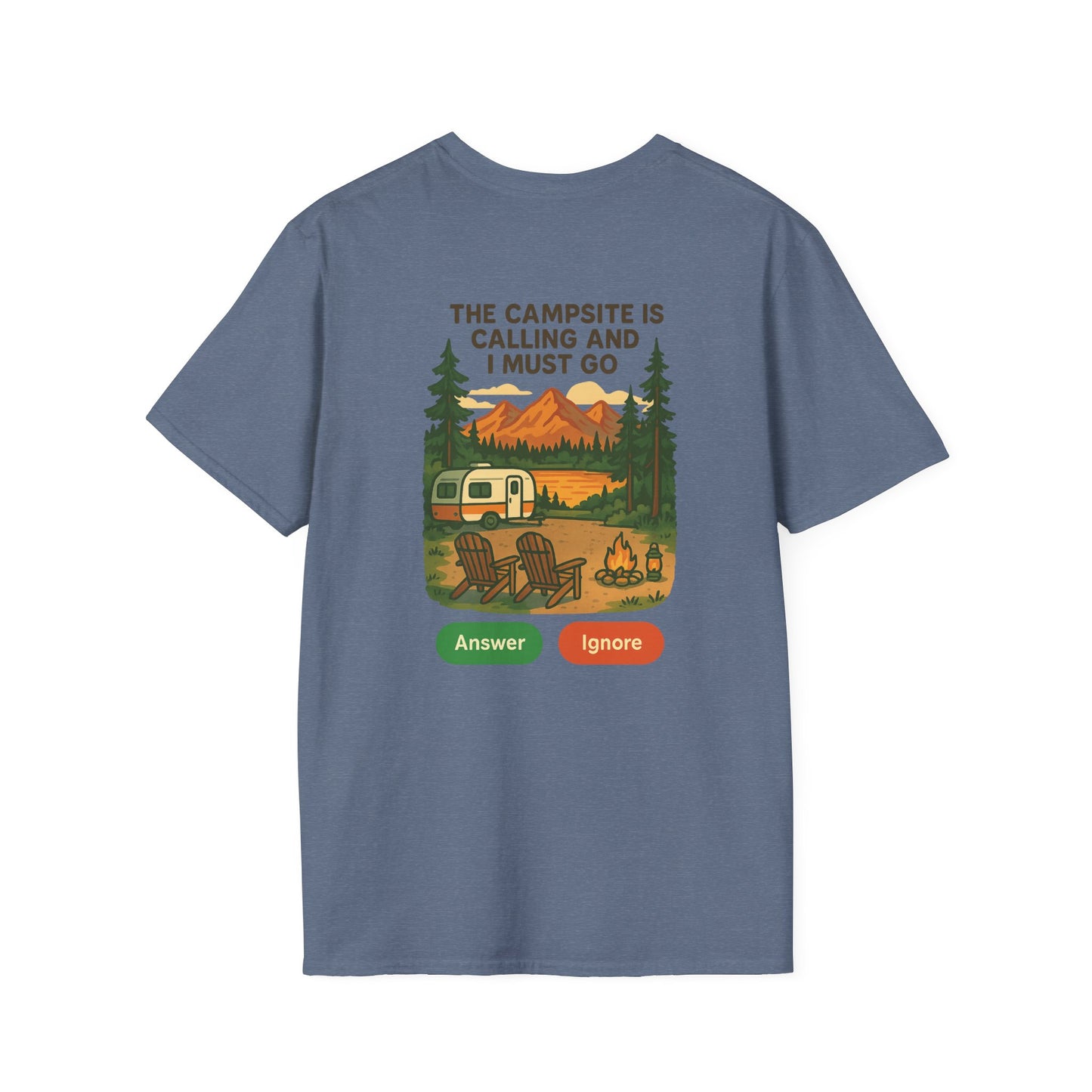 The Campsite Is Calling – Answer or Ignore Tee