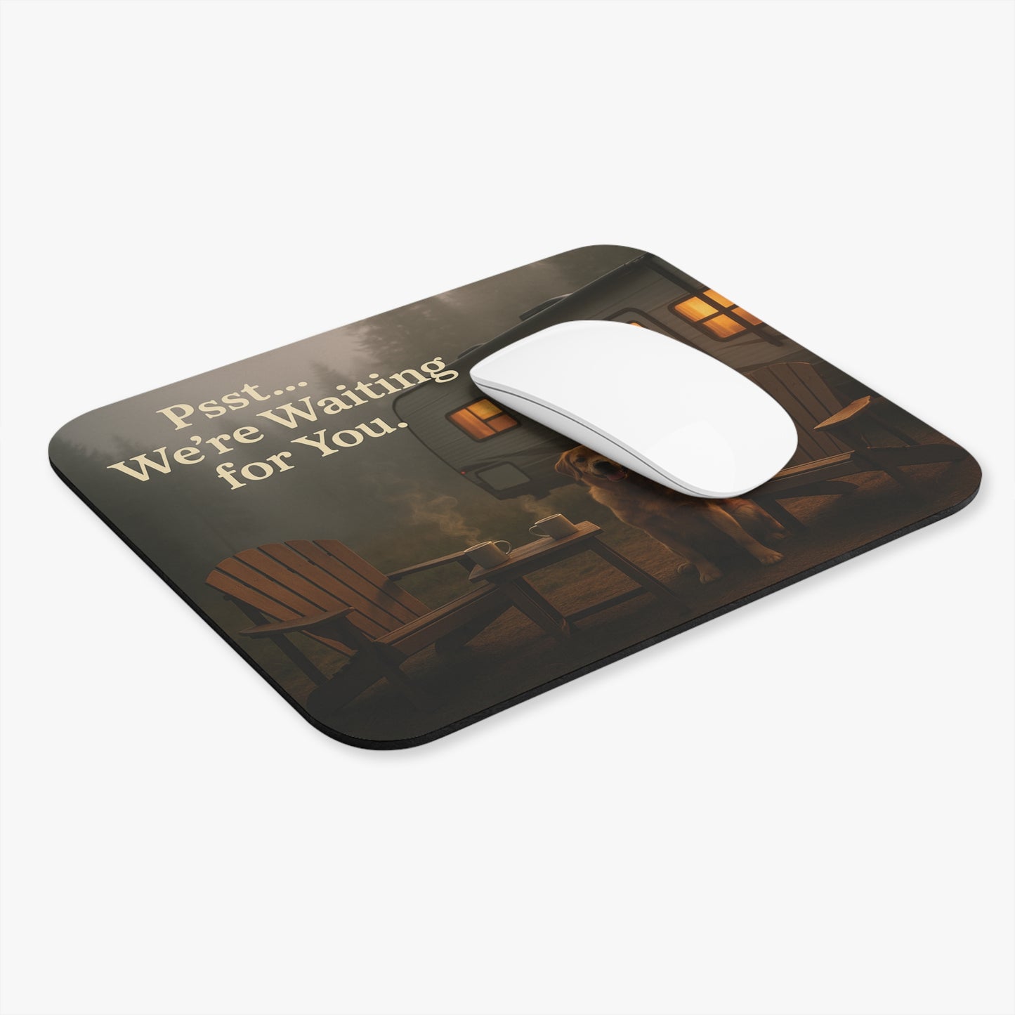 Psst… We’re Waiting for You RV Mouse Pad – Cozy Camper Scene with Dog