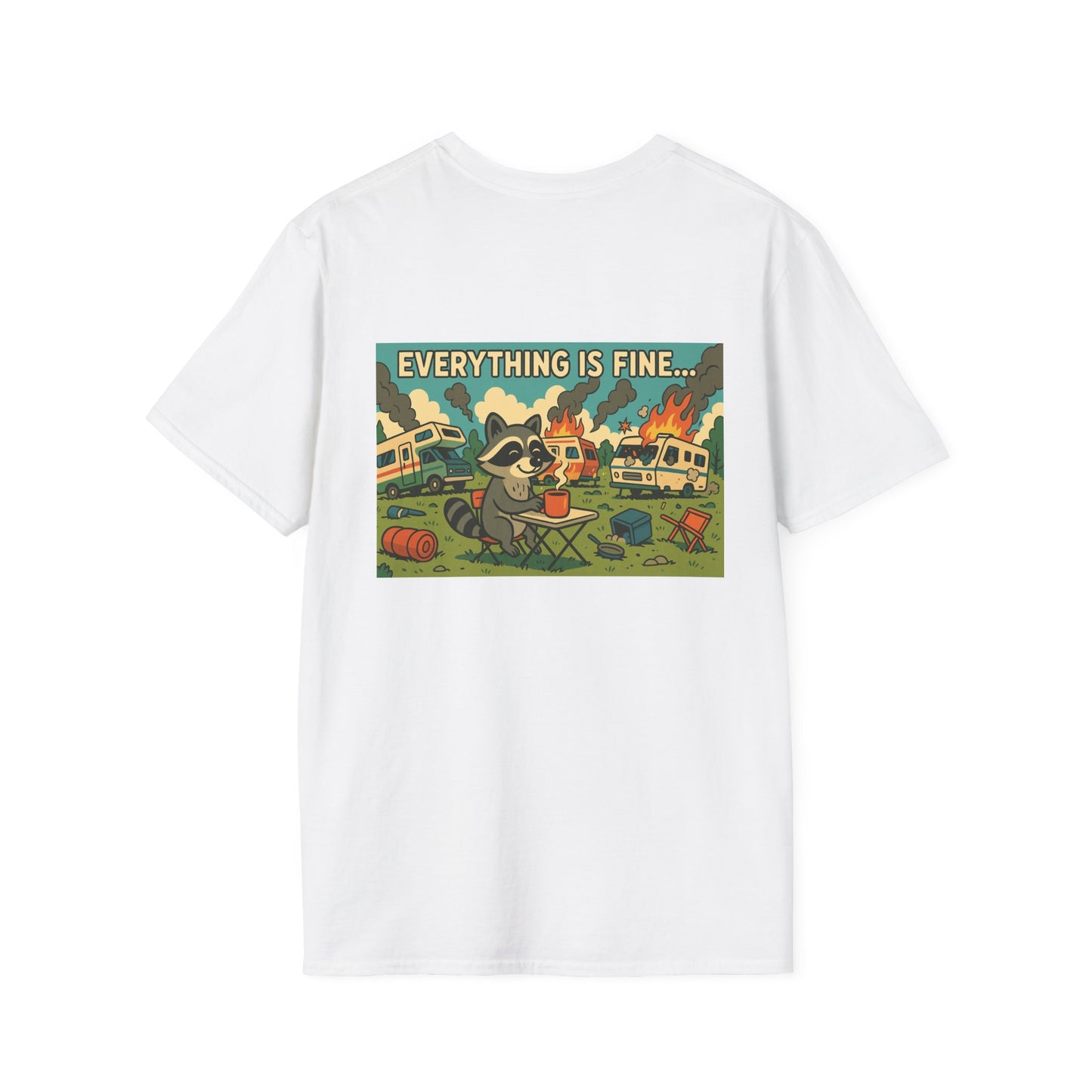 “Everything is Fine” Raccoon RV Disaster Tee – Softstyle Unisex Shirt