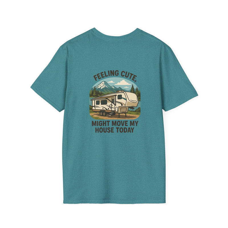 Feeling Cute Might Move My House RV t-shirt with a fifth wheel parked in a mountain landscape