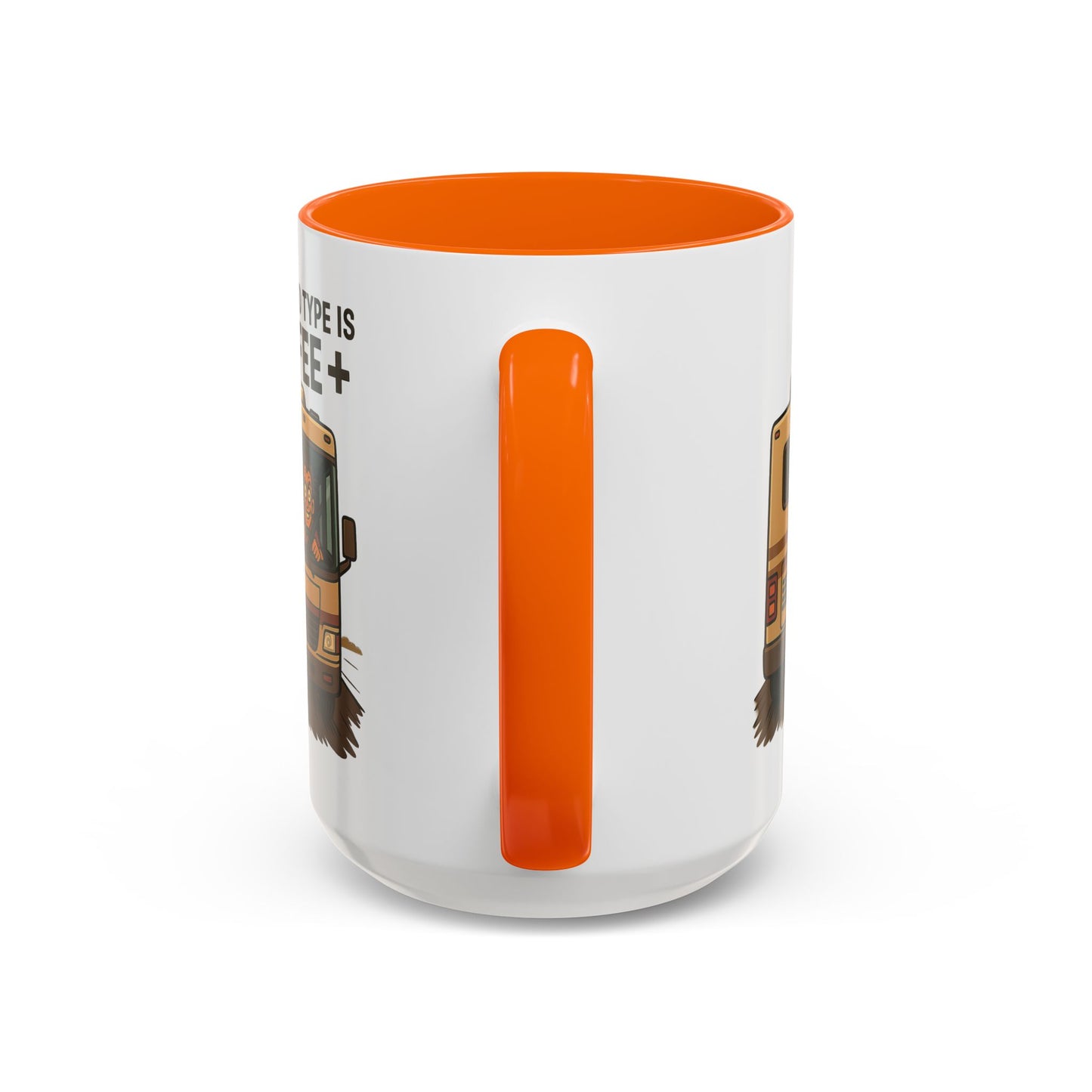 My Blood Type is Coffee+ RV Coffee Mug