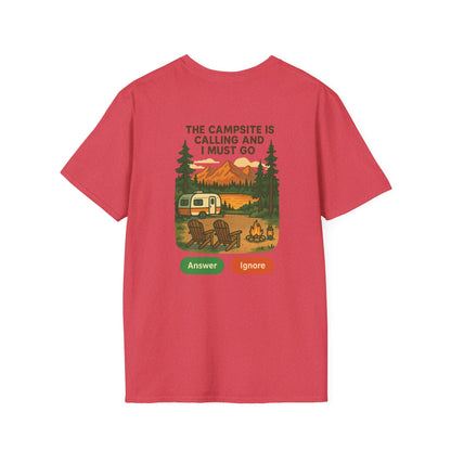 The Campsite Is Calling – Answer or Ignore Tee