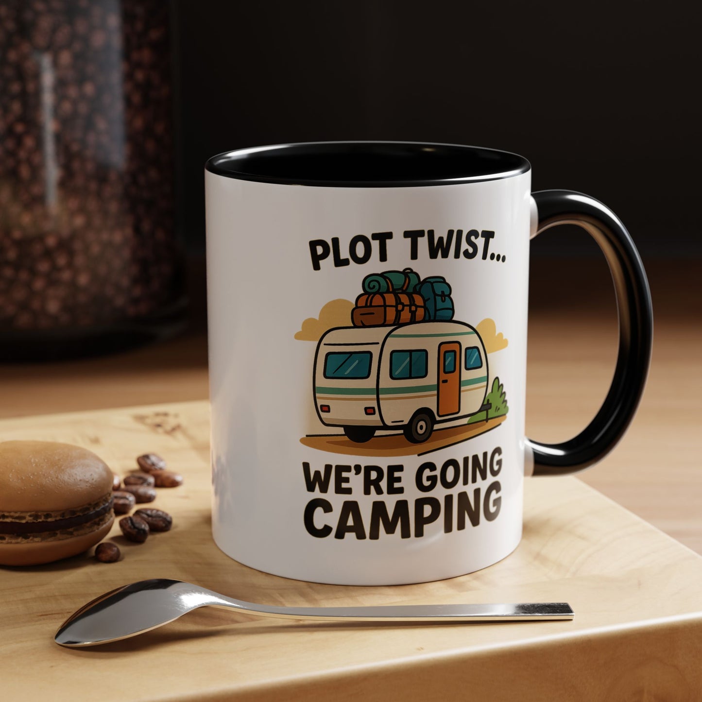Plot Twist... We're Going Camping Coffee Mug