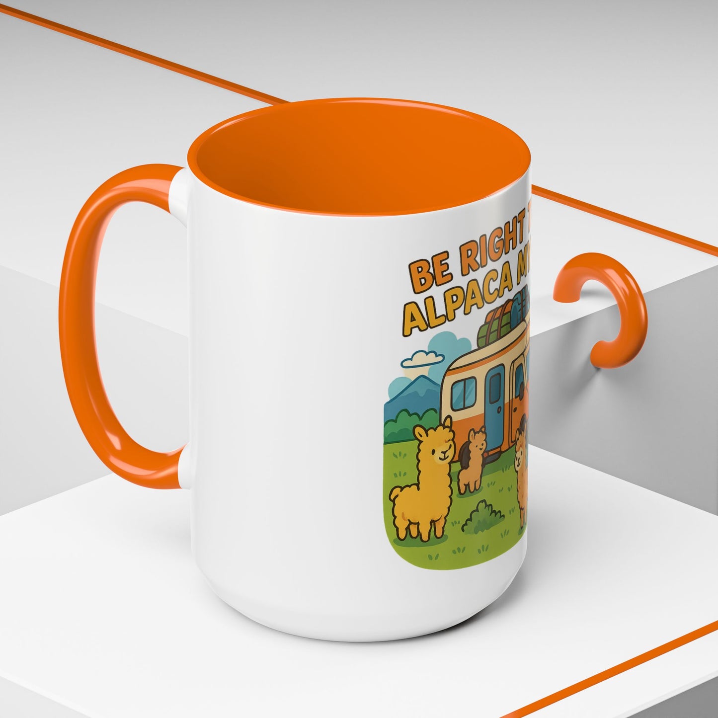 Be Right There, Alpaca My Bags Coffee Mug