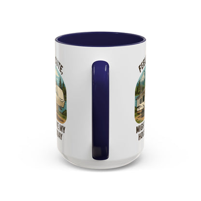 Feeling Cute Might Move My House Today Fifth Wheel Coffee Mug