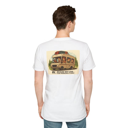 RV… Because Why Leave Your Problems at Home? – Chaos Camping Tee