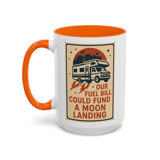 Moon Landing Fuel Bill RV Mug – Retro Roadtrip Humor for Campers, Vanlifers & Sarcastic Travelers