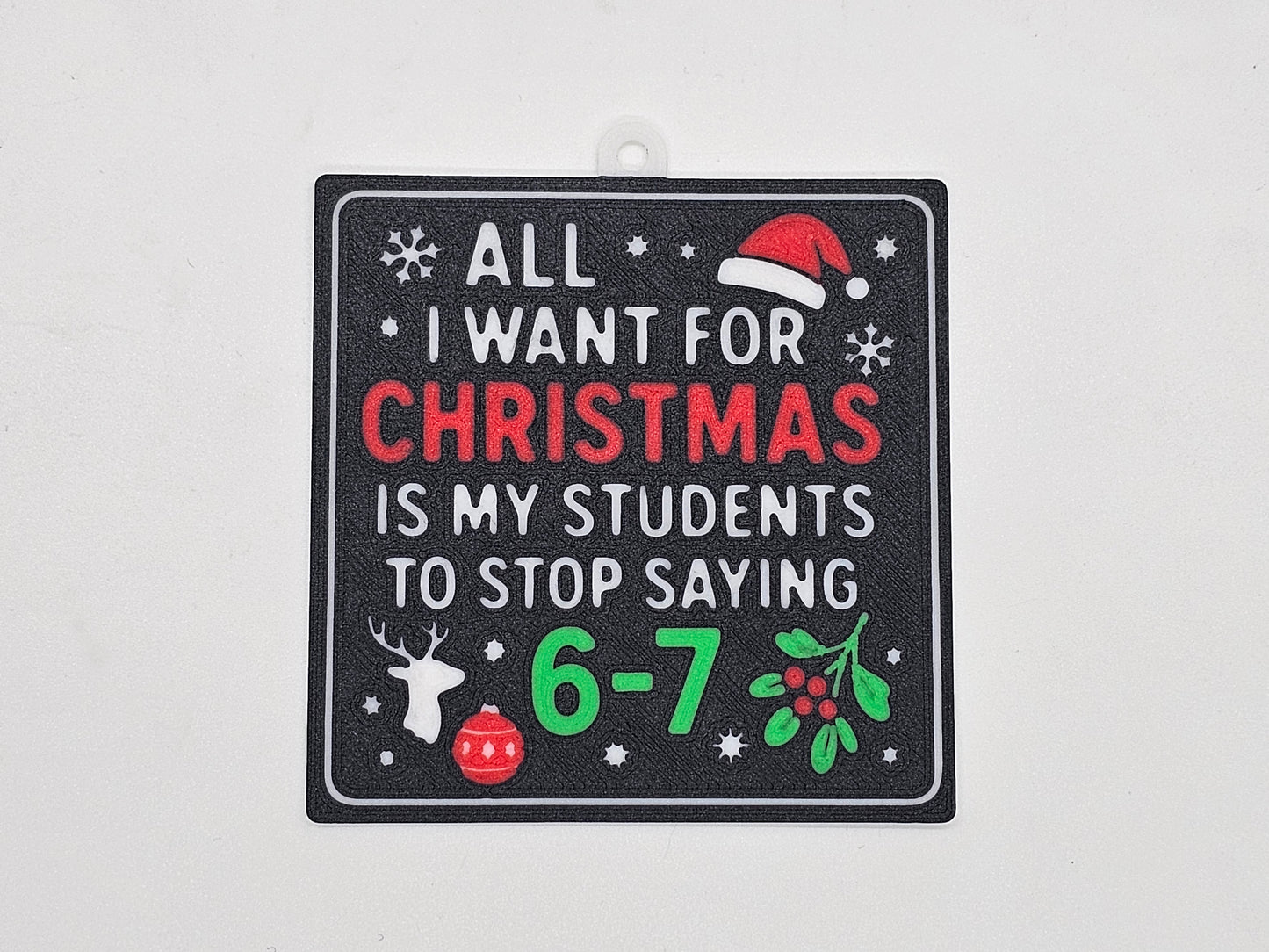 All I Want for Christmas 6-7 funny teacher magnet